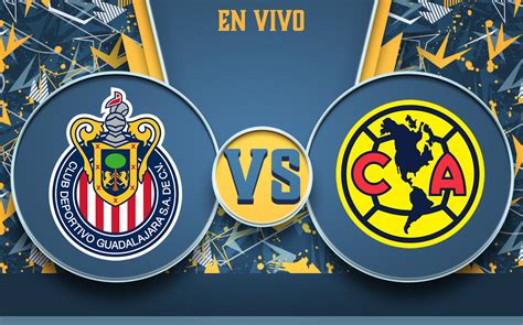 a que horas es el clasico chivas vs america hoy|More.